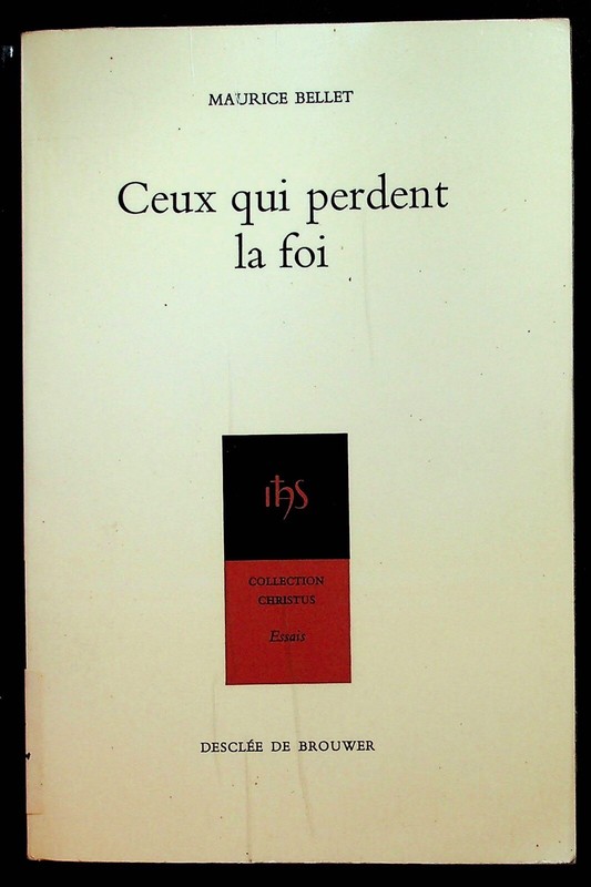 Maurice Bellet, Ceux Qui Perdent La Foi