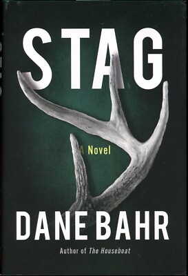 Stag by Dane Bahr (2024, Hardcover) First Edition