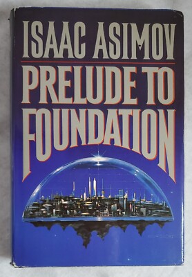 PRELUDE TO FOUNDATION by Isaac Asimov (1988 BCE) Hardcover Vintage