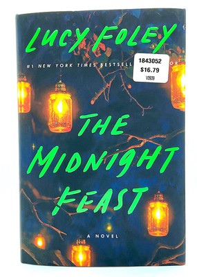 The Midnight Feast: A Novel Lucy Foley 2024 Hardcover