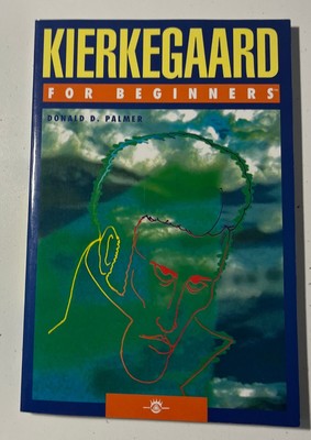 For Beginners Ser.: Kierkegaard for Beginners by Donald D. Palmer (2007,...