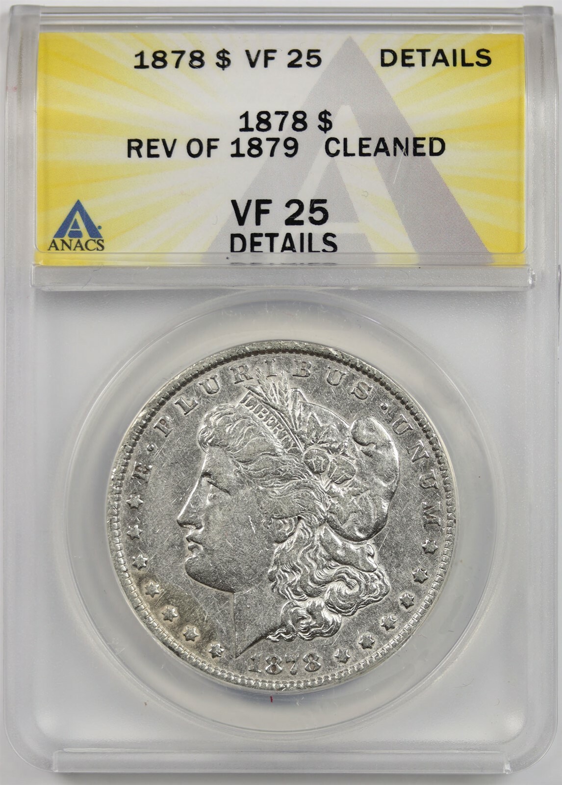 1878 7TF Rev of 1879 $1 ANACS VF 25 Details (Cleaned) Morgan
