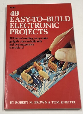 49 Easy-To-Build Electronic Projects Paperback, Robert Brown, Very Good, #1337