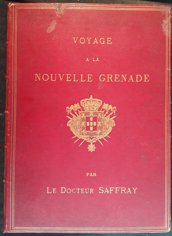 Charles Saffray, Voyage Ã  La Nouvelle-Grenade (Colombie) - 1869.
