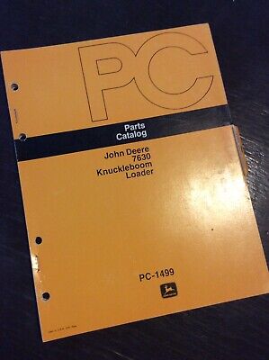 John Deere 7630 Knuckleboom Loader Parts Catalog Manual PC1499 Book Shop Guide