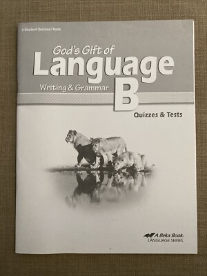 ABEKA Gods Gift Of Language B Writing And Grammar. Quizzes And Tests Student