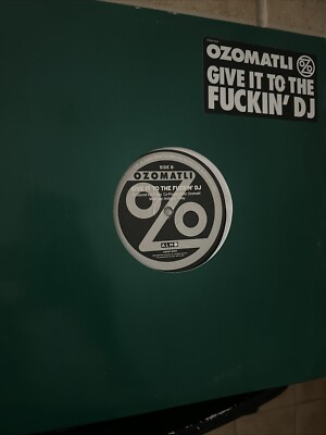 Ozomatli  Give It To The Fuckin  DJ  - 12  Vinyl