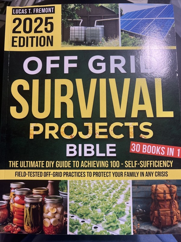 Off Grid Survival Projects Bible: the Complete DIY Guide to