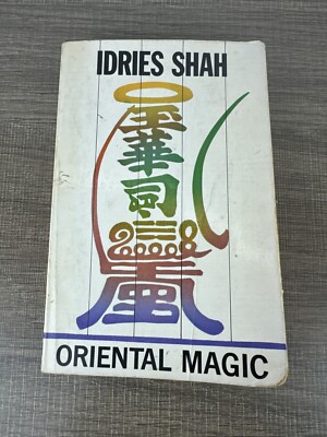 Oriental Magic by Sayed Idries Shah 1973 First  Edition Vintage Paperback