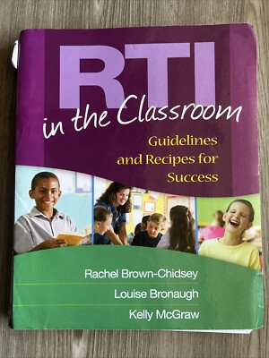 RTI in the Classroom : Guidelines and Recipes for Success by Louise Bronaugh,...