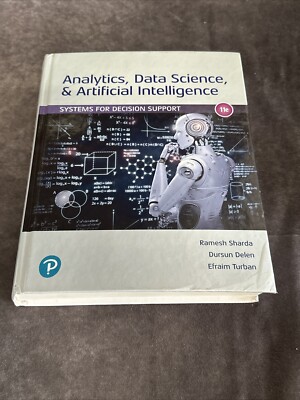 Analytics, Data Science,  Artificial Intelligence: Systems for Decision  - GOOD