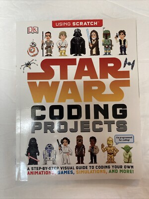 Star Wars Coding Projects : A Step-By-Step Visual Guide to Coding Your Own...