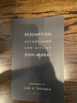 Redemption Accomplished and Applied by Murray, John