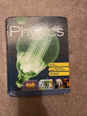 Holt Physics Ser.: Physics by Rinehart and Winston Staff Holt (2006, Hardcover,