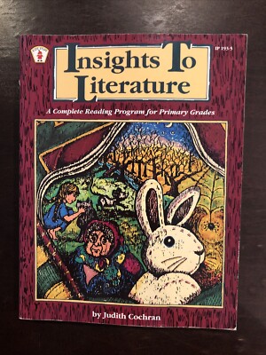 Insights to Literature : A Complete Reading Program for Primary Grades by Judith