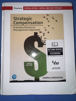 Strategic Compensation A Human Resource Management Approach MARTOCCHIO 10th Ed