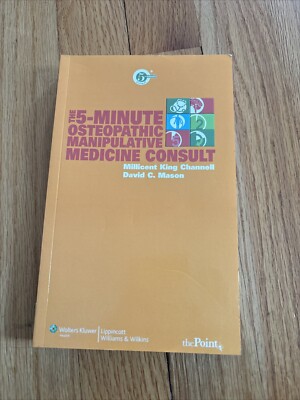 The 5-Minute Osteopathic Manipulative Medicine Consult Book Rare D.O.