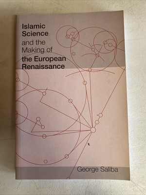 Islamic Science and the Making of the European Renaissance
