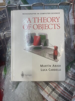 A Theory of Objects [Monographs in Computer Science]