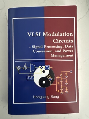VLSI Modulation Circuits - Signal Processing, Data Conversion, and Power Managem