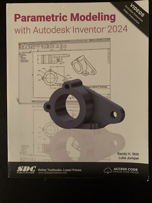 ''Parametric Modeling with Autodesk Inventor 2024'' by Randy Shih and Luke Jumper