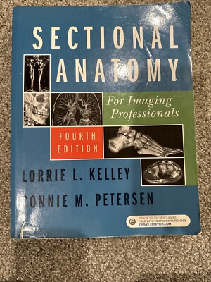 Sectional Anatomy for Imaging Professionals by Connie Petersen and Lorrie L....