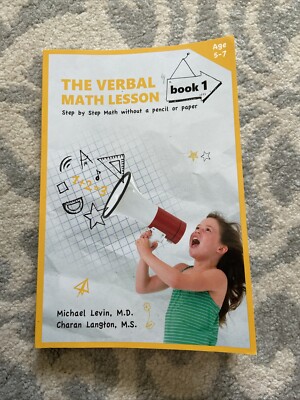 The Verbal Math Lesson Book 1 : Step-By-Step Math Youth Learning