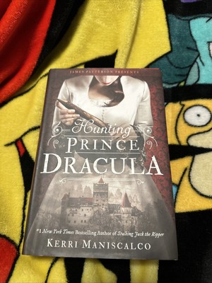 Hunting Prince Dracula by Kerri Maniscalco (2017, Hardcover)