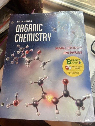 Organic Chemistry Textbook, Sixth Edition, by Loudon and