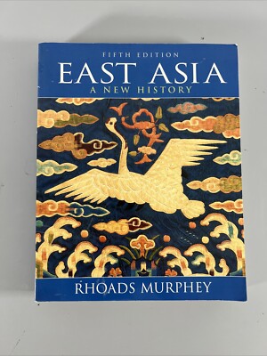 East Asia : A New History by Rhoads Murphey (2009, Trade Paperback)