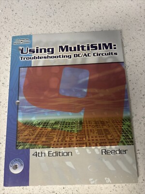 Using Multisim : Troubleshooting DC/AC Circuits by John Reeder (2006, Trade...