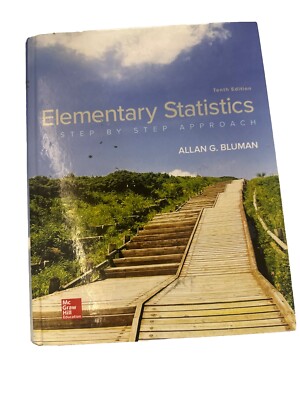 Elementary Statistics: A Step By Step Approach - Hardcover Tenth Edition 10E