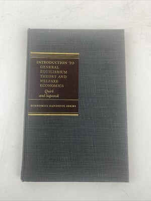 Introduction to General Equilibrium Theory and Welfare Economics 1968 Quirk/Sapo