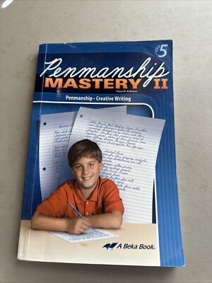 A Beka Penmanship Writing Mastery II 5th Grade Student Workbook 