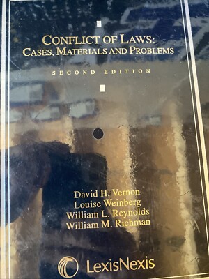 Conflict of Laws : Cases, Materials and Problems by David Vernon, William...
