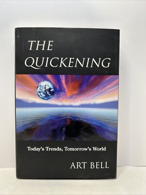 Art Bell SIGNED The Quickening 1997 1st Edition Hardcover