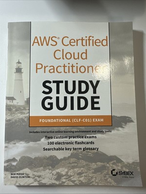 AWS Certified Cloud Practitioner Study Guide: foundational CLF-C01 Exam used