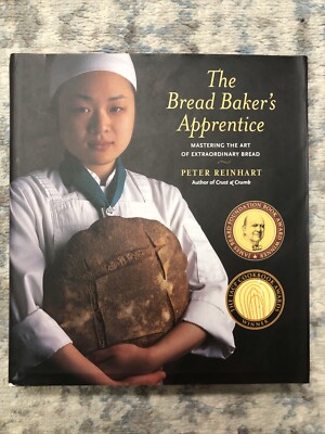 Bread Baker's Apprentice : Mastering the Art of Extraordinary Bread by Peter...