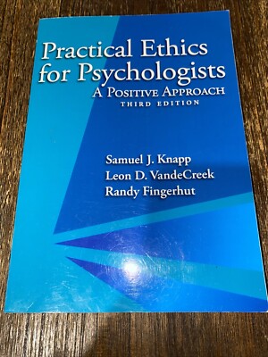 Practical Ethics for Psychologists 3rd Edition: A Positive Approach by Knapp, S