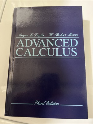 Paperback Advanced Calculus Textbook, Angus E. Taylor and W. Robert Mann