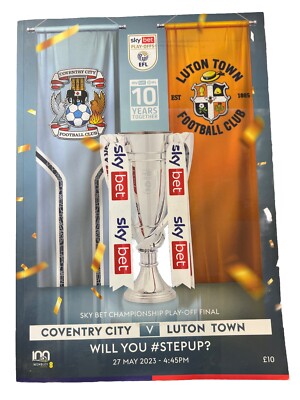2023 Championship Play-Off Final - Coventry City v. Luton Town.