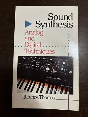 Sound Synthesis Analog and Digital Techniques Terence Thomas 1990 Very Good PB