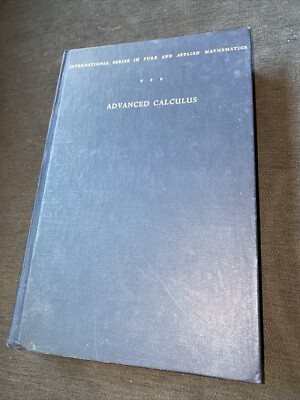 Advanced Calculus: International Series In Pure & Applied Mathematics (1956 2nd)