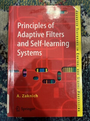 Advanced Textbooks in Control and Signal Processing Ser.: Principles of Adaptive