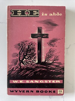 He is Able by W. E. Sangster (1962, UK Wyvern Books Paperback, Vintage Christ)