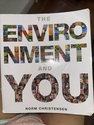 The Environment and You (1st Edition) by Christensen, Norm 2013 D1 Brnd New