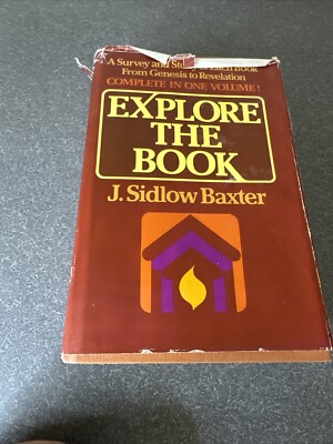 EXPLORE THE BOOK COMPLETE IN ONE VOLUME J. SIDLOW BAXTER HARDBACK 1966