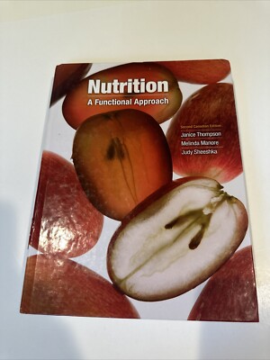 Nutrition : A Functional Approach ~ Second Canadian Edition ~ Hardcover 2010
