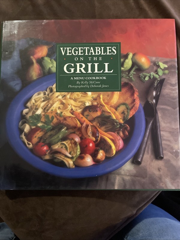 Vegetables on the grill McCune, Kelly hardcover Used - Very
