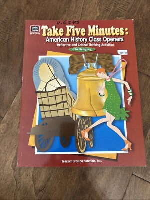Take Five Minutes: American History Class Openers by D. Antonio Cantu, Ph.D.